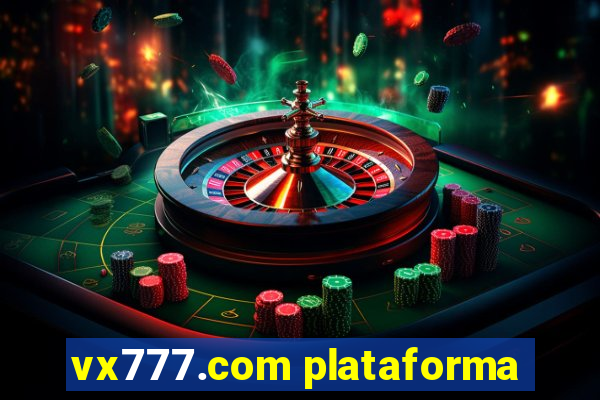 vx777.com plataforma